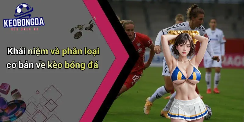 Kèo bóng đá 1 Kèo Bóng Đá