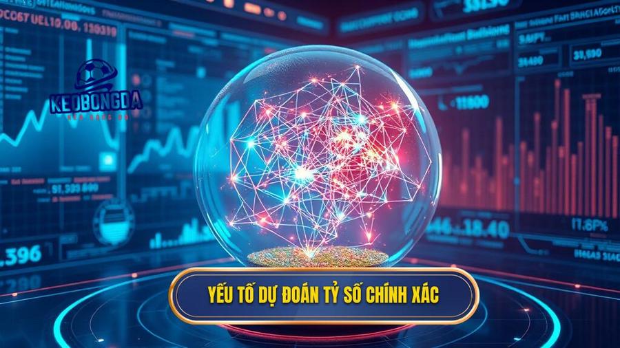 2. Yếu tố dự đoán tỷ số chính xác