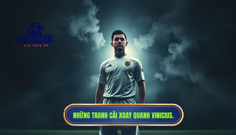 Vinicius có phải cầu thủ hay nhất hiện nay? Phân tích sức mạnh của "Vũ công Samba" mới 3 Những thách thức và tranh cãi xung quanh Vinicius